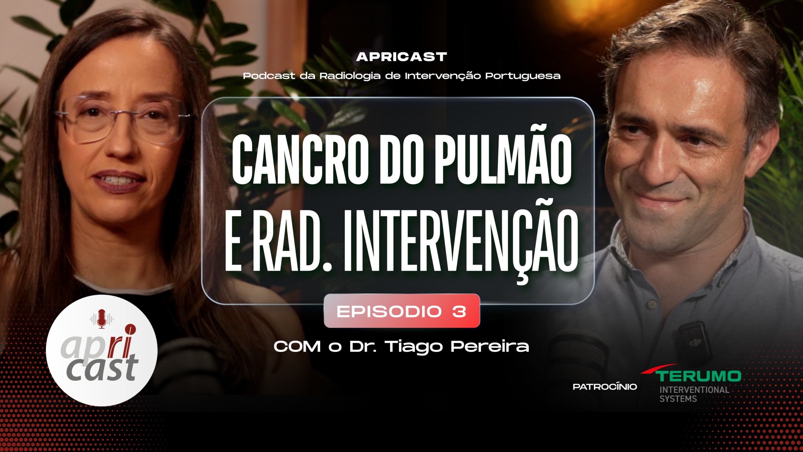 3º Episódio – Cancro do Pulmão e Rad. Intervenção com Dr. Tiago Pereira